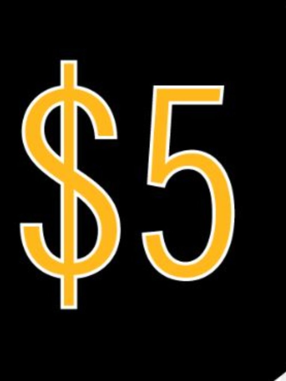 $5 LIVE SHOW Please bid responsibly. NO RETURNS